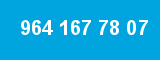 964 167 78 07